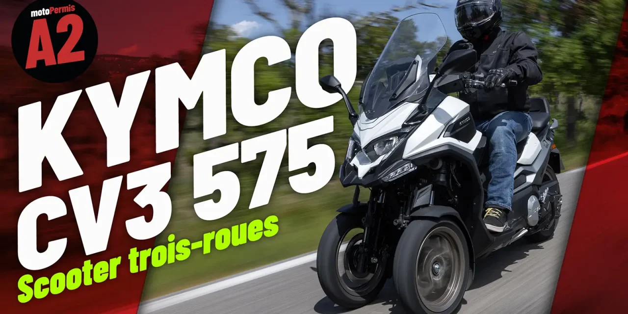 Essai Kymco CV3 575 : le trois-roues qui défie Piaggio